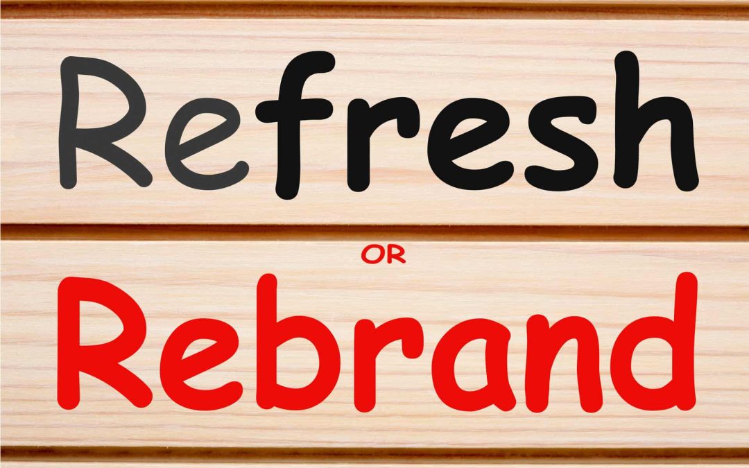 What Is a Brand Refresh? When Is it Time?