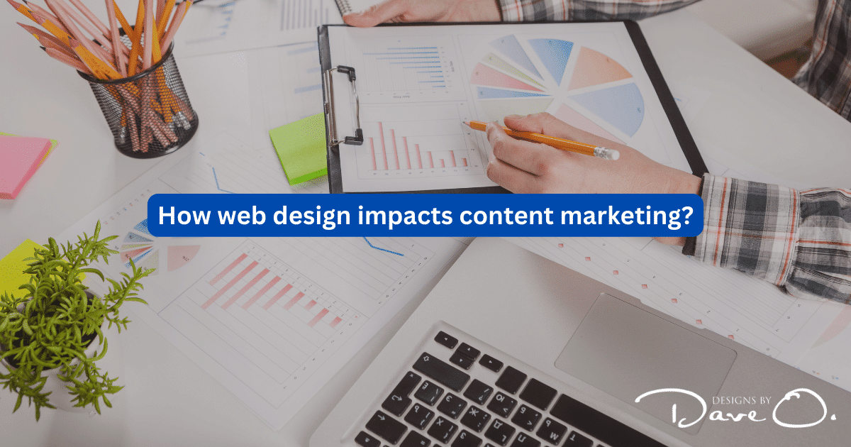 How web design impacts content marketing?
