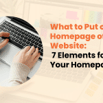 How to Create an Effective Homepage? 7 Key Features