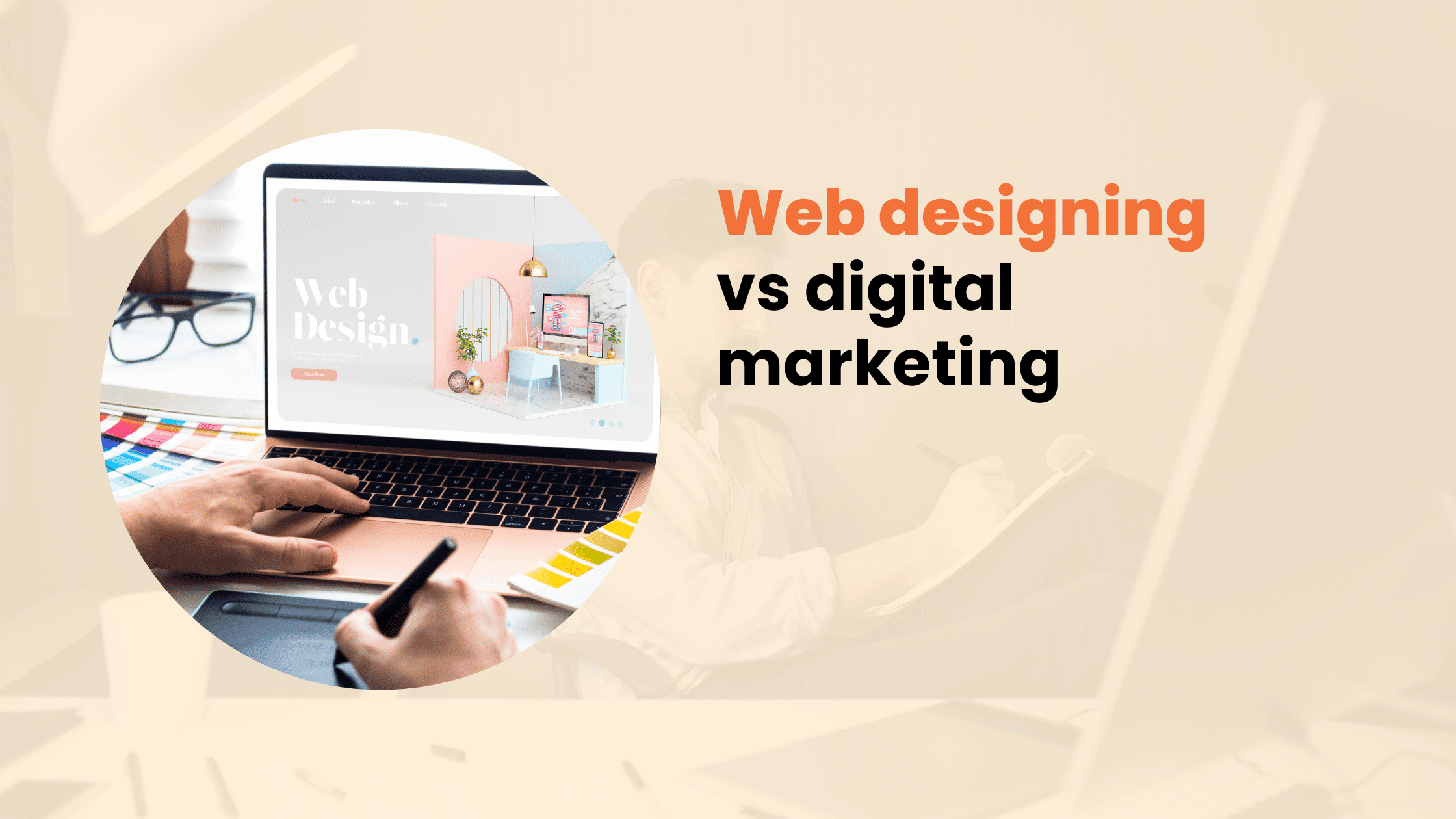 Web Designing vs Digital Marketing