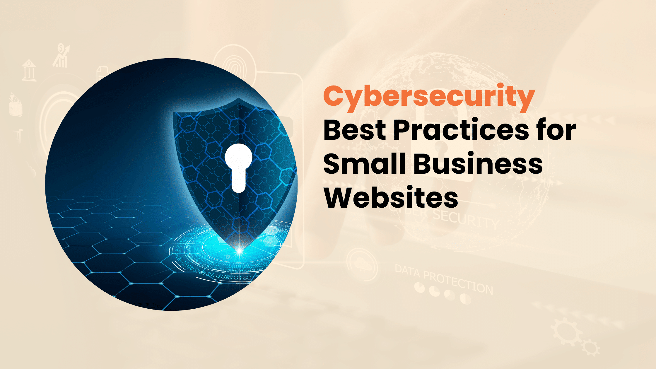 Cybersecurity: Best Practices for Small Business Websites