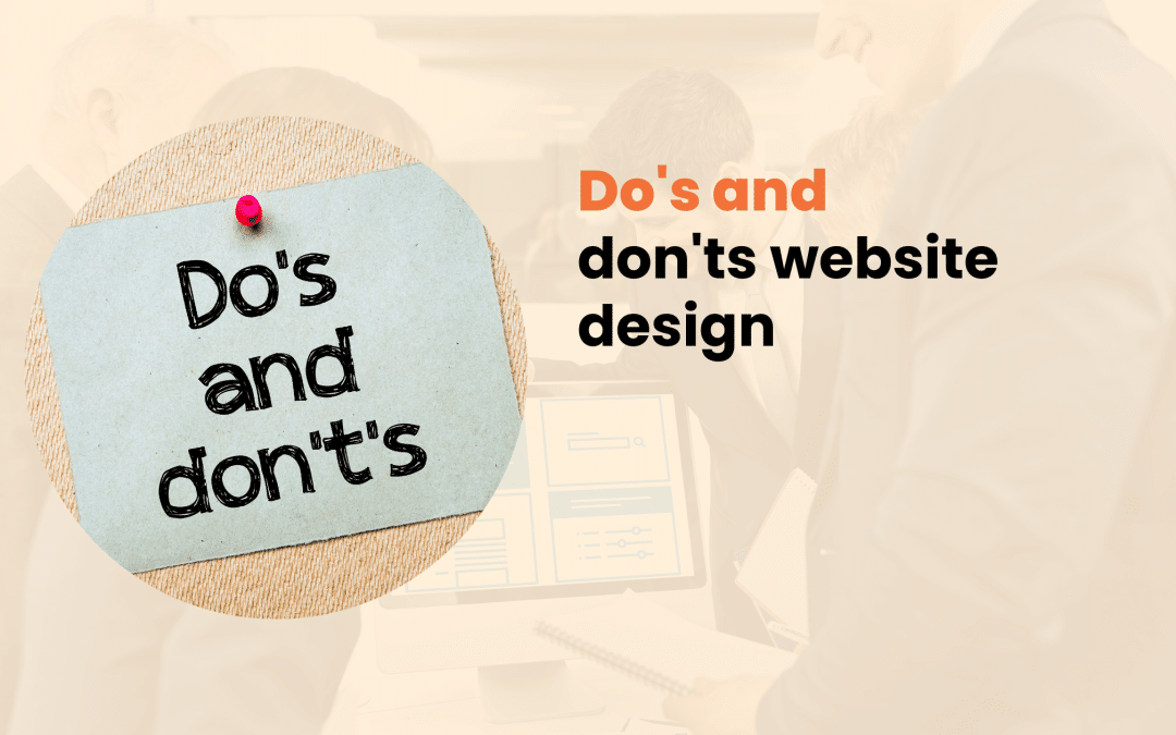 Do’s and Don’ts of Website Design