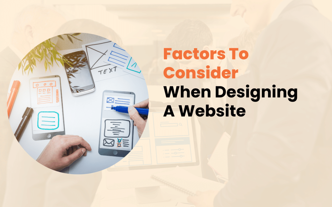 Factors To Consider When Designing A Website