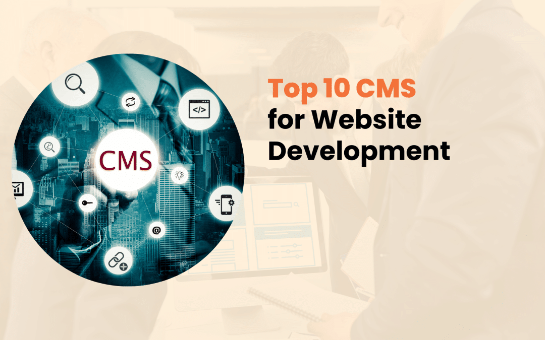 Top 10 CMS for Website Development