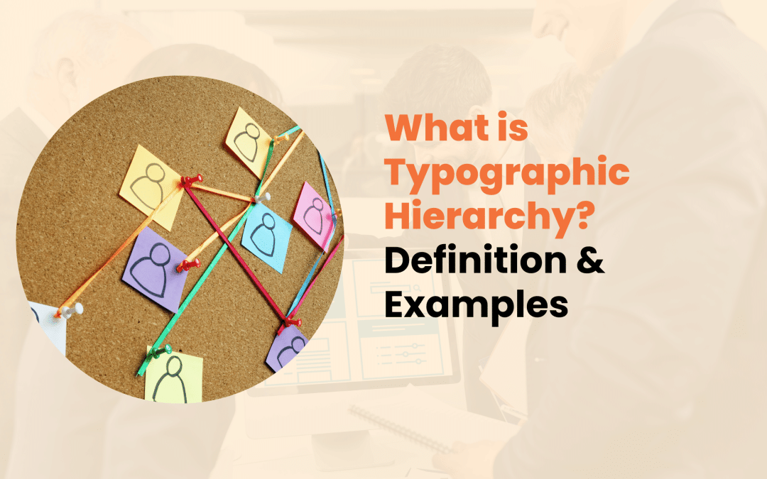 What is Typographic Hierarchy? Definition & Examples