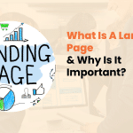 What Is A Landing Page & Why Is It Important?