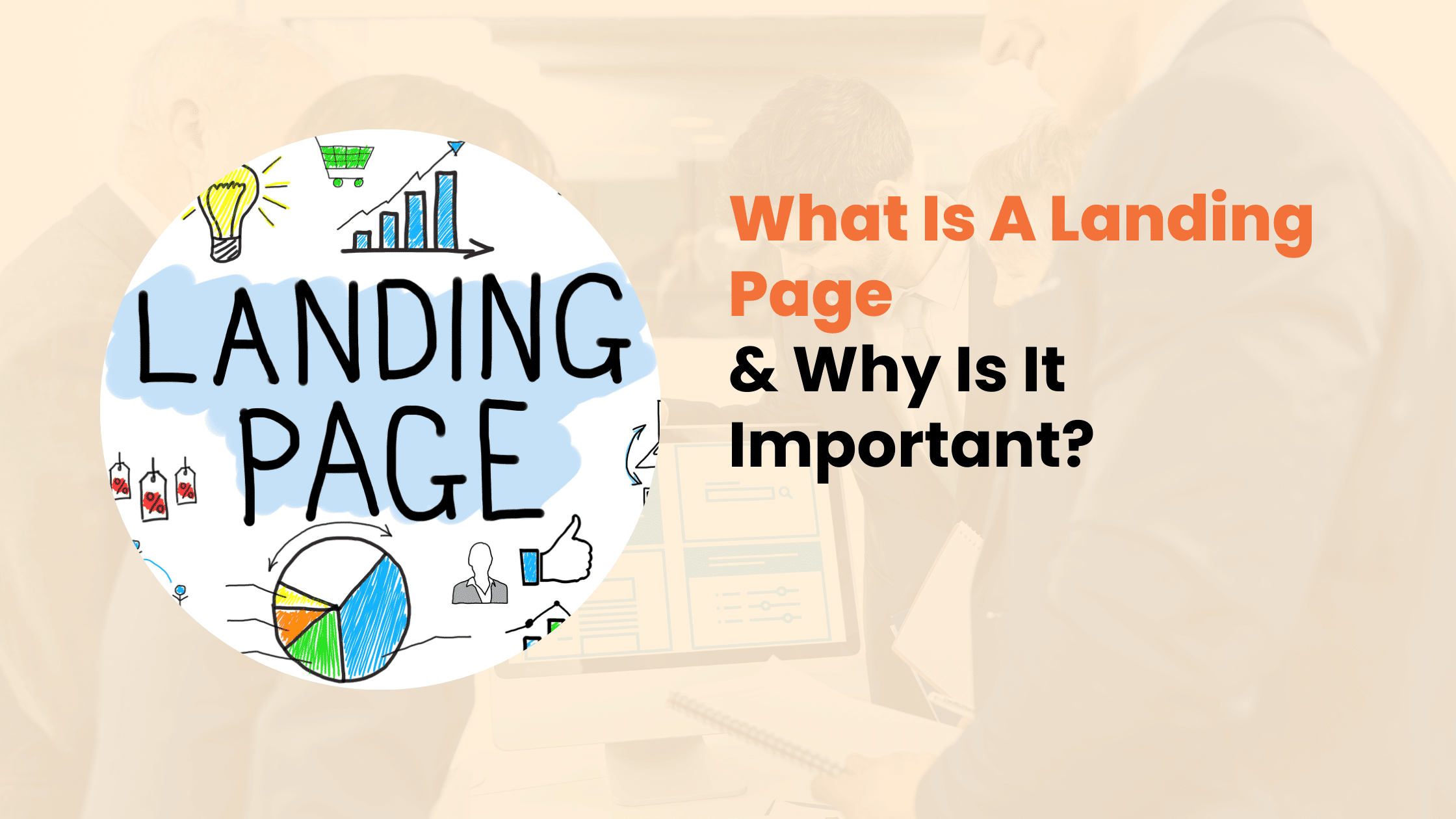 What Is A Landing Page & Why Is It Important?